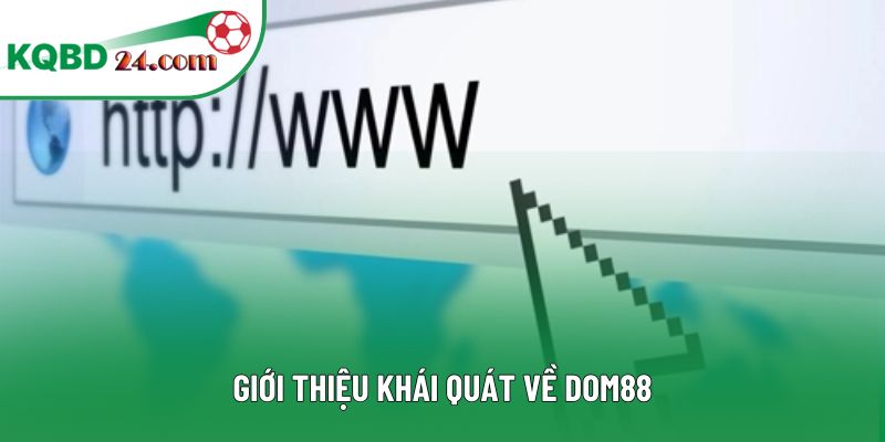 Giới thiệu khái quát về DOM88
